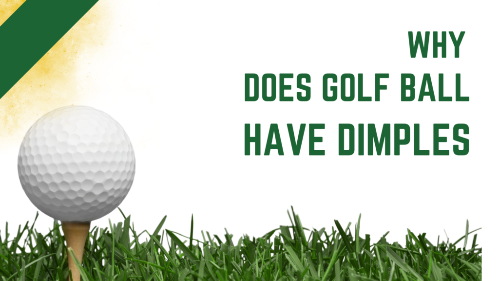 why does golf ball have dimples